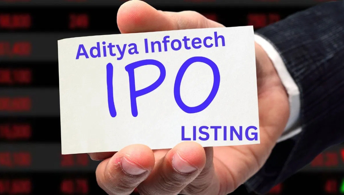 2025 की सबसे बड़ी शुरुआत: Aditya Infotech shares ने लिस्टिंग के दिन ही मचाई धूम